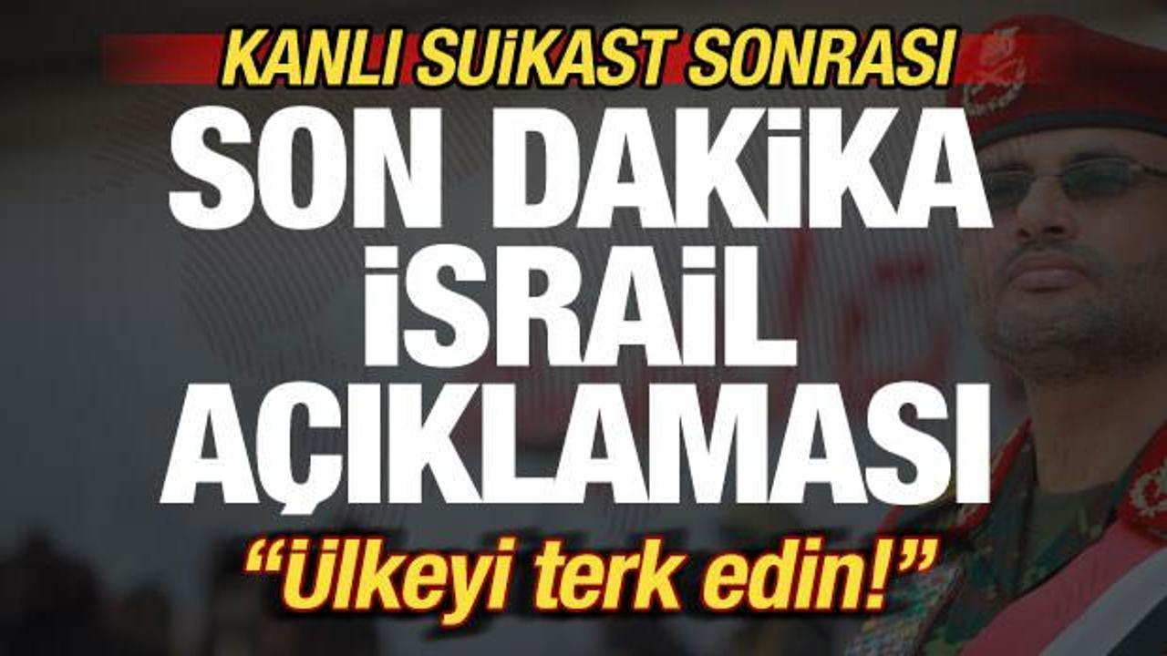 Kanlı suikast sonrası intikam yemini! Son dakika İsrail açıklaması: Ülkeyi terk edin