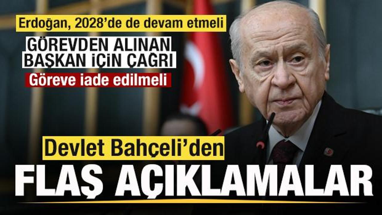 Devlet Bahçeli’den açıklama! Görevden alınan başkan için çağrı: Göreve iade edilmeli