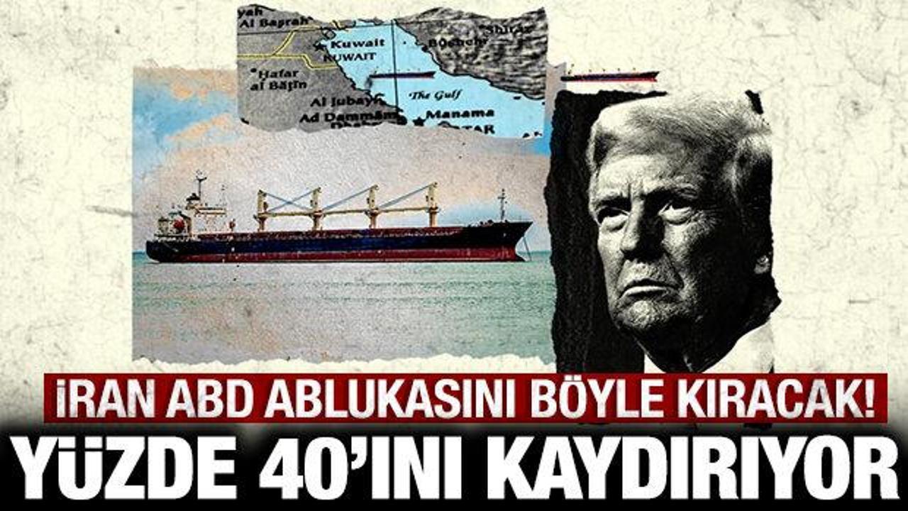 İran ABD ablukasını böyle kıracak: Yüzde 40’ını kaydırıyor!