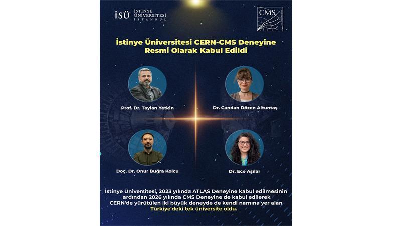 İstinye Üniversitesi CERN-CMS Deneyine kabul edildiğini duyurdu