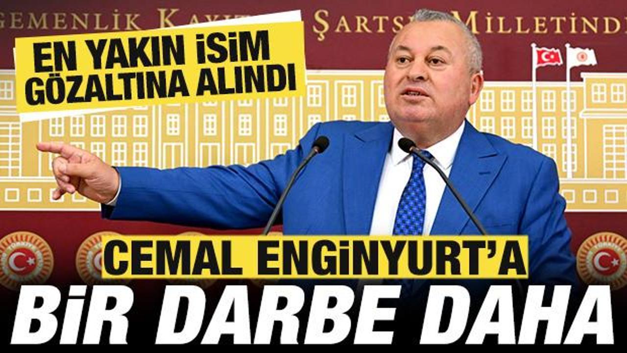 Cemal Enginyurt’a bir darbe daha: En yakın isim gözaltına alındı