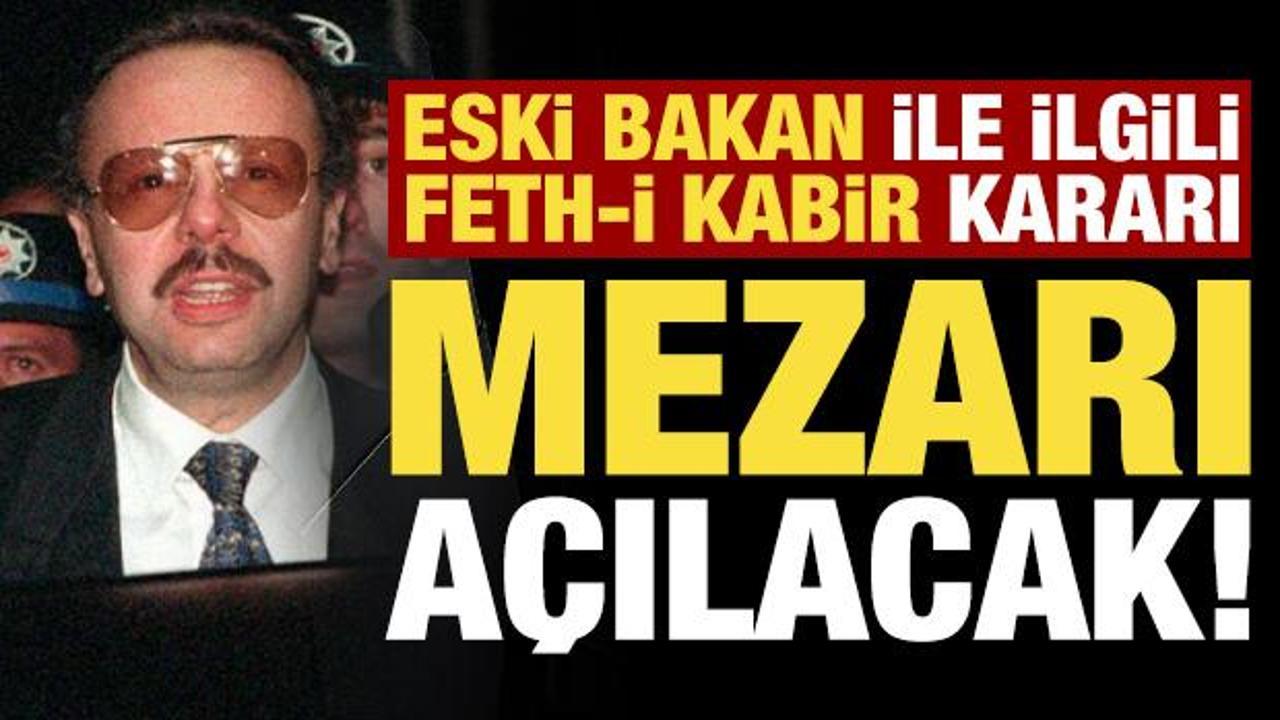 Son dakika: Eski Bakan Denizolgun ile ilgili  feth-i kabir kararı! Mezarı açılacak…